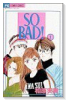 SO BAD！（全6巻）